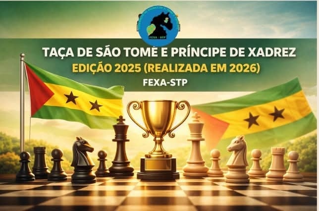 Taça STP de Xadrez 2025 com inscrições abertas