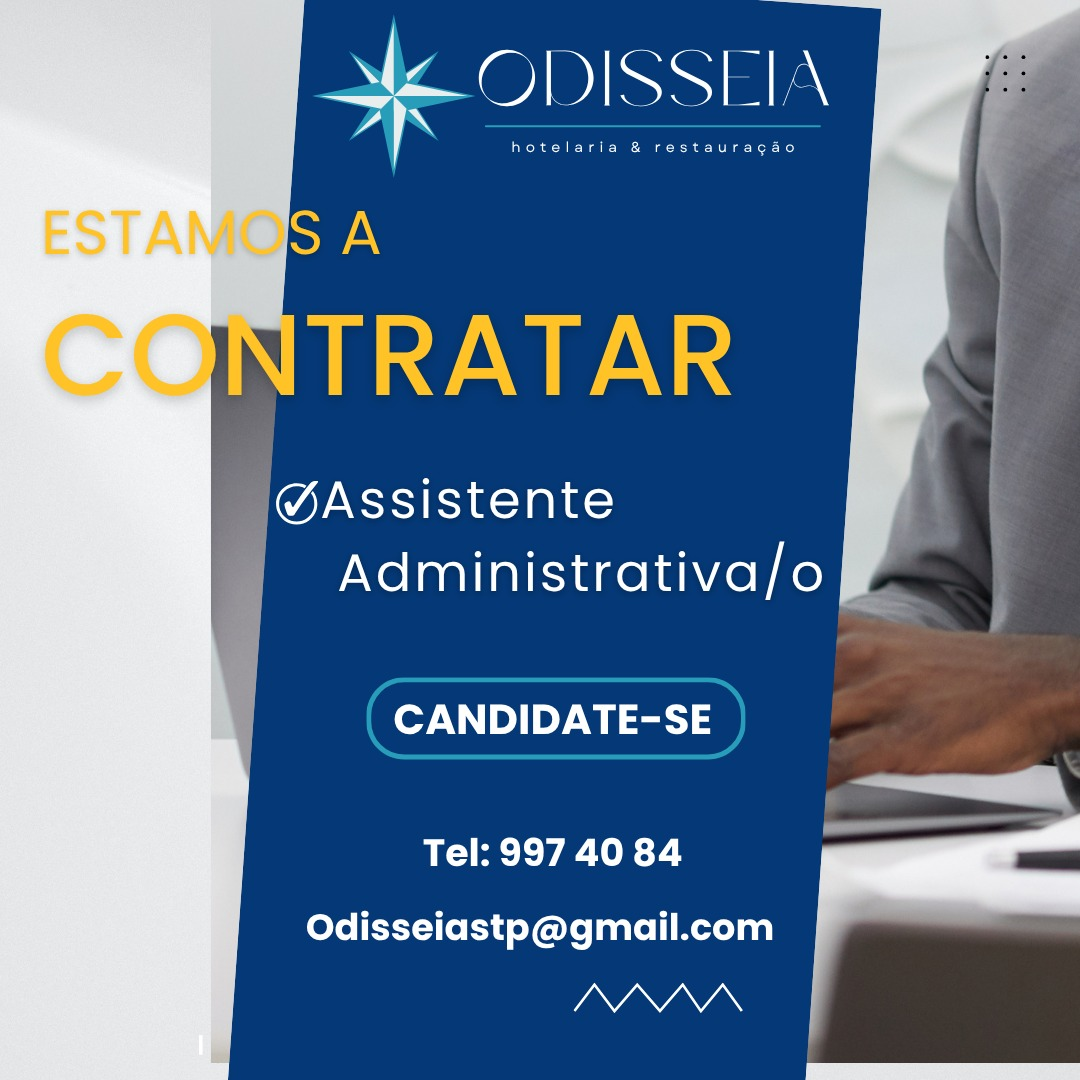 Vaga para Assistente Administrativo/a - Odisseia Hotelaria & Restauração