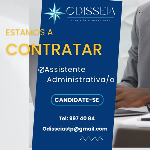 Vaga para Assistente Administrativo/a - Odisseia Hotelaria & Restauração