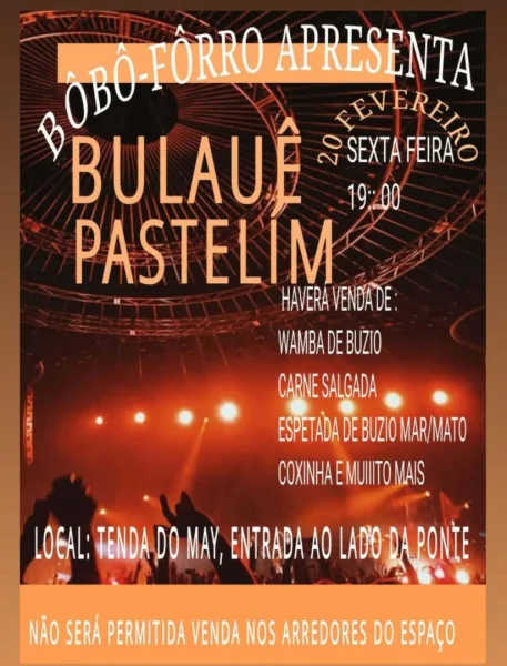 Bulauê Pastelim na Tenda do May