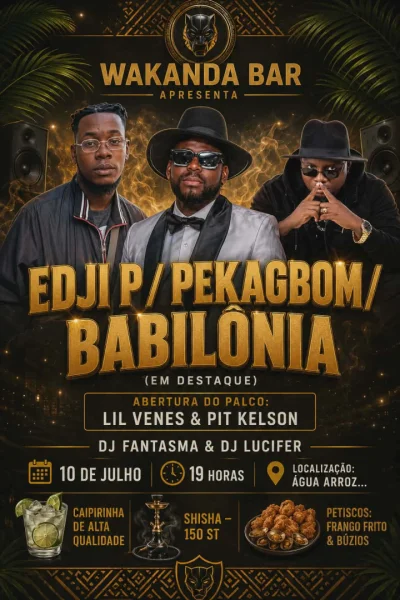 Wakanda Bar apresenta Edji P, Pekagbom e Babilónia