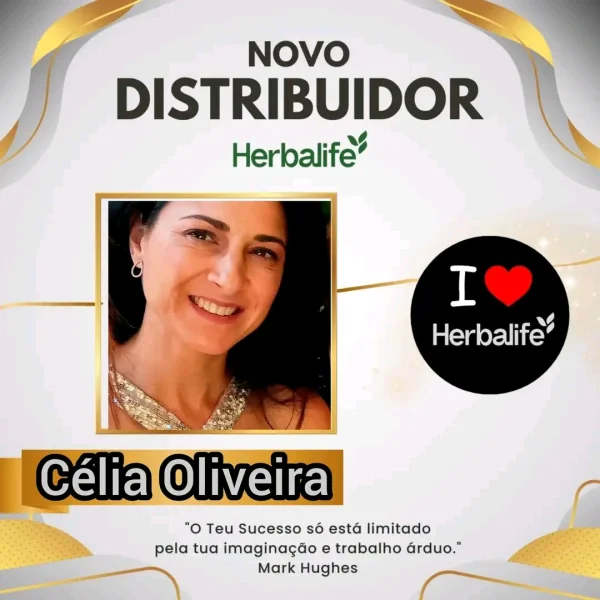 Célia Oliveira - Nova Distribuidora Herbalife